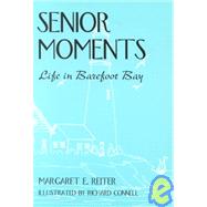 Senior Moments : Life in Barefoot Bay