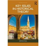 Key Issues in Historical Theory