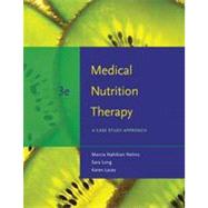 Medical Nutrition Therapy: A Case Study Approach, 3rd Edition