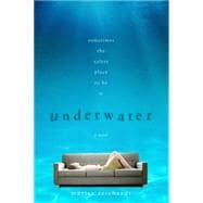 Underwater A Novel