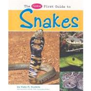 The Pebble First Guide to Snakes