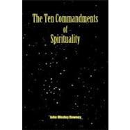 The Ten Commandments of Spirituality
