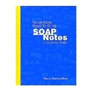 Documentation Manual for Writing Soap Notes in Occupational Therapy