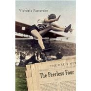 The Peerless Four A Novel