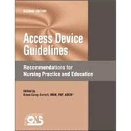 Access Device Guidelines: Recommendations for Nursing Practice And Education