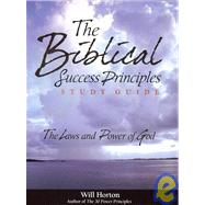 The Biblical Success Principles Study Guide