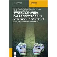 Systematisches Fallrepetitorium Verfassungsrecht