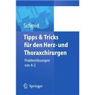 Tipps Und Tricks Fur Den Herz- Und Thoraxchirurgen