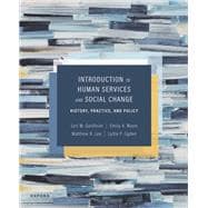 Introduction to Human Services and Social Change History, Practice, and Policy