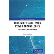 High-speed and Lower Power Technologies