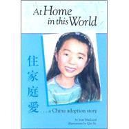 At Home in This World : A China Adoption Story