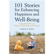 101 Stories for Enhancing Happiness and Well-Being