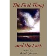 The First Thing and the Last
