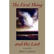 The First Thing and the Last