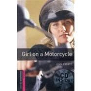 Oxford Bookworms Library: Girl on a Motorcycle Audio Pack Starter: 250-Word Vocabulary
