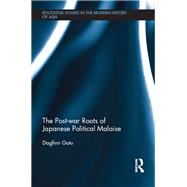 The Post-war Roots of Japanese Political Malaise