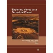 Exploring Venus As A Terrestrial Planet