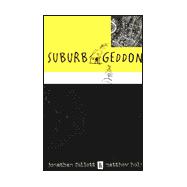 Suburbageddon: or How Two Middle-Class American Guys Prepare for the Apocalypse
