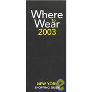 Where to Wear New York 2003