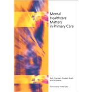 Mental Healthcare Matters In Primary Care