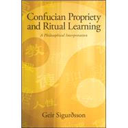 Confucian Propriety and Ritual Learning