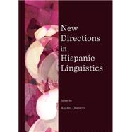 New Directions in Hispanic Linguistics