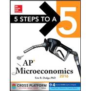 5 Steps to a 5 AP Microeconomics 2016, Cross-Platform Edition