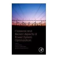 Classical and Recent Aspects of Power System Optimization