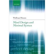 Mind Design And Minimal Syntax