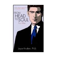 From Head to Soul for Men : A Daily Grade to Personal Style and Inner Self-Confidence