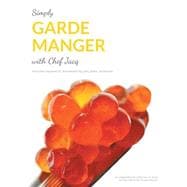 Simply Garde Manger With Chef Jacq,9781491814413