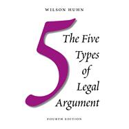 The Five Types of Legal Argument, Fourth Edition