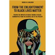 From the Enlightenment to Black Lives Matter