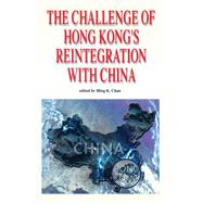 The Challenge of Hong Kong's Reintegration With China