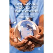 The International Migration of Health Workers Ethics, Rights and Justice
