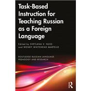 Task-Based Instruction for Teaching Russian as a Foreign Language