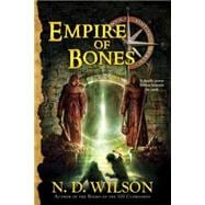 Empire of Bones (Ashtown Burials #3)