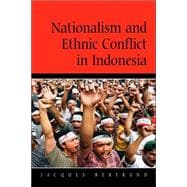 Nationalism and Ethnic Conflict in Indonesia