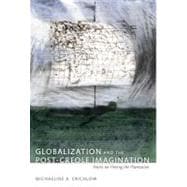 Globalization and the Post-Creole Imagination