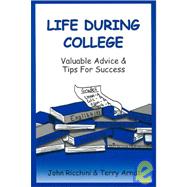 Life During College : Valuable Advice and Tips for Success