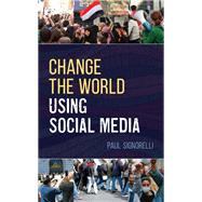 Change the World Using Social Media