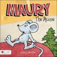 Maury The Mouse