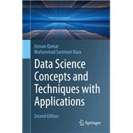 Data Science Concepts and Techniques with Applications