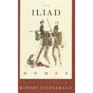 The Iliad; The Fitzgerald Translation