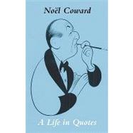 Noel Coward in His Own Words