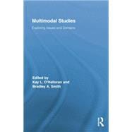 Multimodal Studies: Exploring Issues and Domains