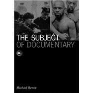 The Subject of Documentary,9780816634415
