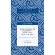 Early Childhood Education in Aotearoa New Zealand History, Pedagogy, and Liberation