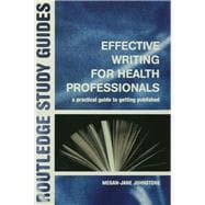 Effective Writing for Health Professionals: A Practical Guide to Getting Published