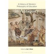 A History of Western Philosophy of Education in Antiquity
